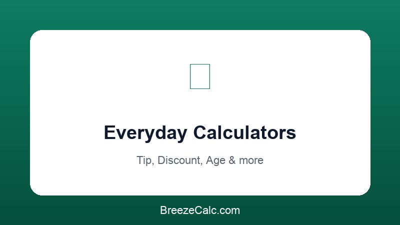 Everyday calculators for tips, discounts and daily tasks